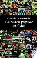 libro La Música Popular En Cuba